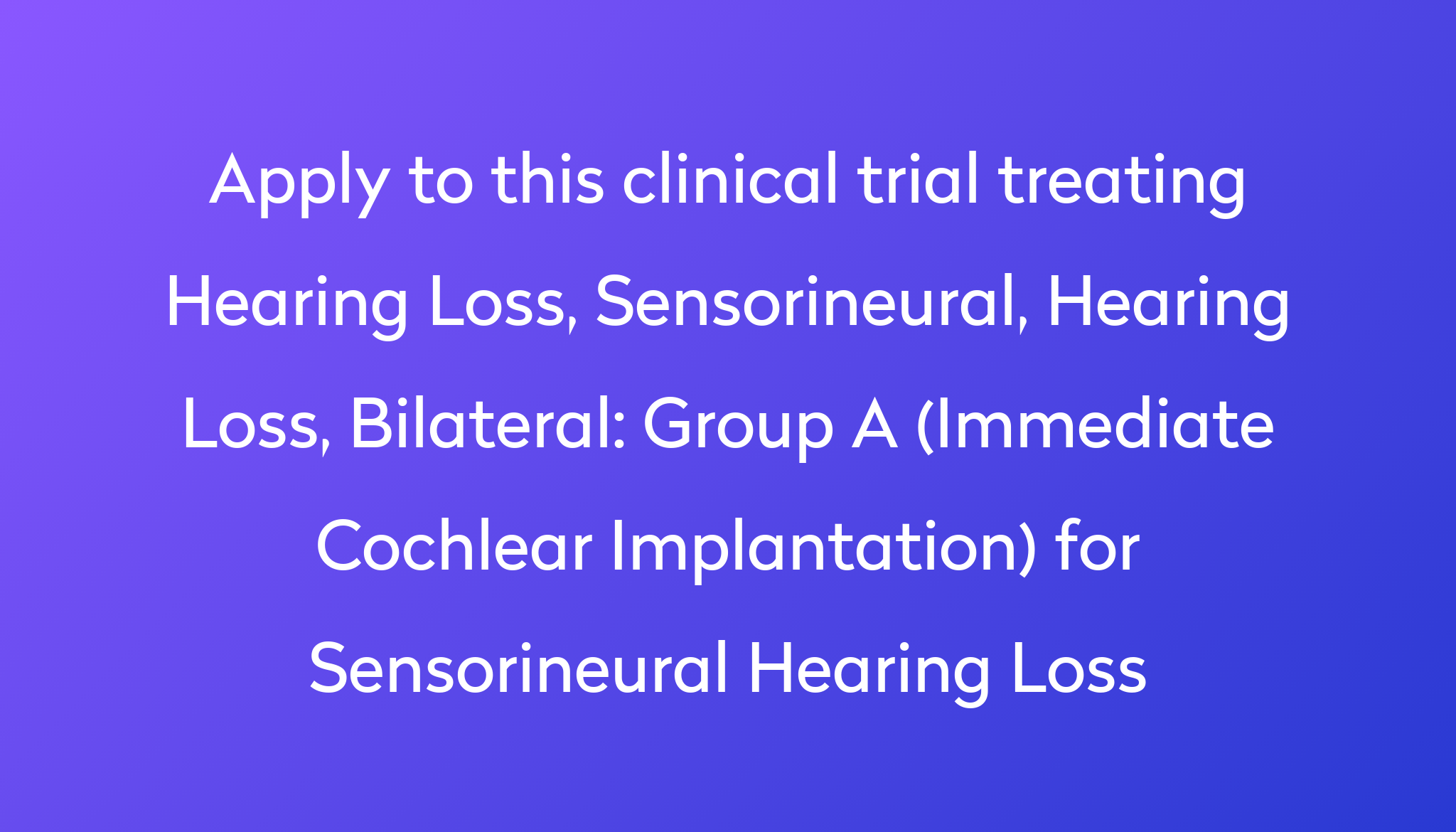 group-a-immediate-cochlear-implantation-for-sensorineural-hearing